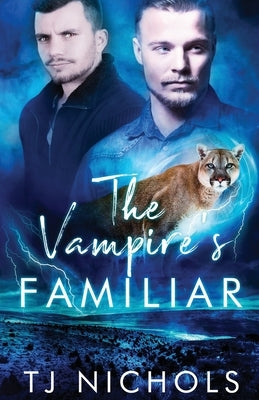 The Vampire's Familiar by Nichols, Tj