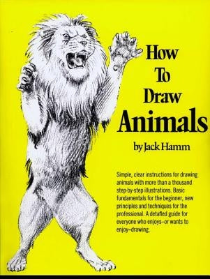 How to Draw Animals by Hamm, Jack
