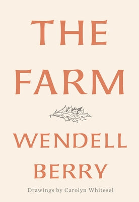 The Farm by Berry, Wendell