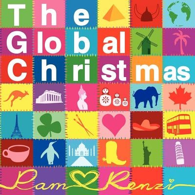 The GLOBAL CHRISTMAS by Renzi, Pam