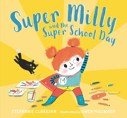Super Milly and the Super School Day by Clarkson, Stephanie