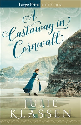 A Castaway in Cornwall by Klassen, Julie