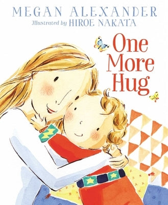 One More Hug by Alexander, Megan