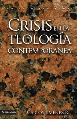 Crisis En La Teología Contemporánea by Jim&#233;nez, Carlos