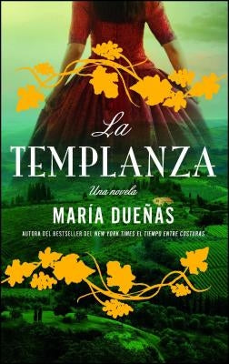 La Templanza (Spanish Edition): Una Novela by Duenas, Maria