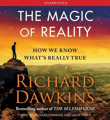 The Magic of Reality: How We Know What's Really True by Dawkins, Richard