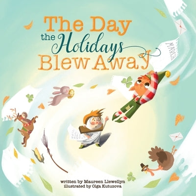 The Day the Holidays Blew Away by Llewellyn, Maureen