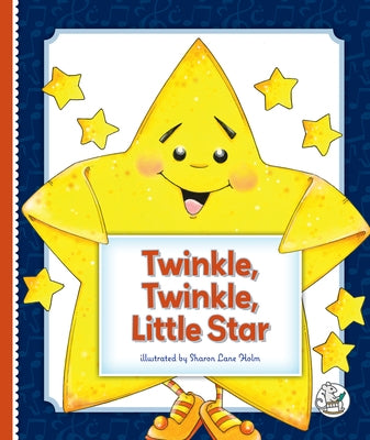 Twinkle, Twinkle, Little Star by Holm, Sharon Lane