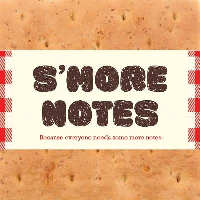 S'More Notes by Chronicle Books