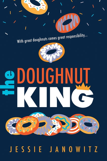The Doughnut King by Janowitz, Jessie