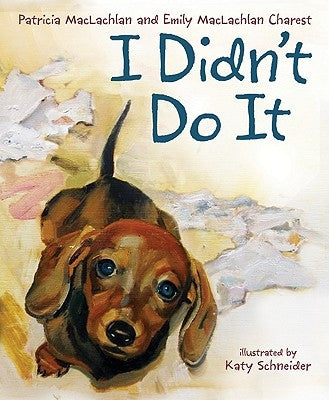 I Didn't Do It by MacLachlan, Patricia