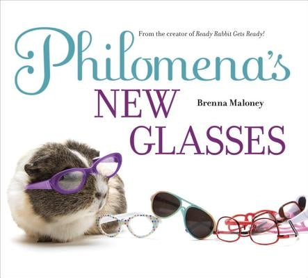 Philomena's New Glasses by Maloney, Brenna