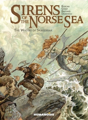 Sirens of the Norse Sea: The Waters of Skagerrak by Ruscak, Fran&#231;oise