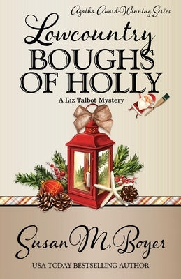 Lowcountry Boughs of Holly by Boyer, Susan M.