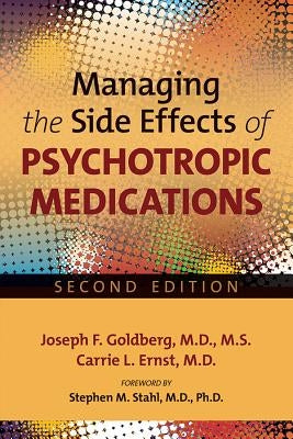 Managing the Side Effects of Psychotropic Medications by Goldberg, Joseph F.