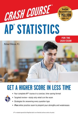 Ap(r) Statistics Crash Course, Book + Online: Get a Higher Score in Less Time by D'Alessio, Michael
