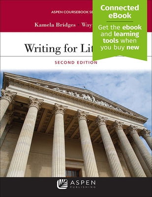 Writing for Litigation by Bridges, Kamela