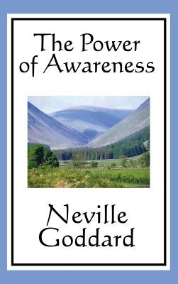 The Power of Awareness by Goddard, Neville