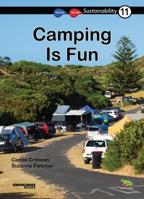 Camping Is Fun: Book 11 by Crimeen, Carole