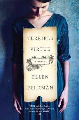 Terrible Virtue by Feldman, Ellen