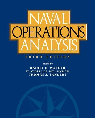Naval Operations Analysis: Third Edition by Wagner, Donald H.