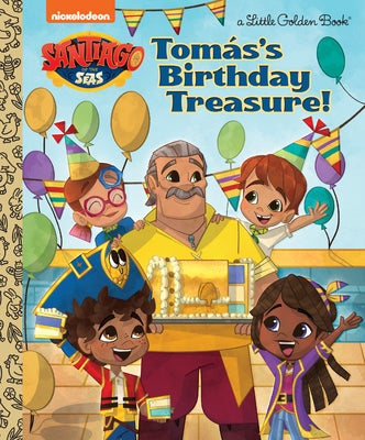 Tomás's Birthday Treasure! (Santiago of the Seas) by Berrios, Frank