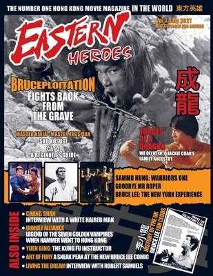 Eastern Heroes Magazine Vol1 Issue 1 by Baker, Ricky