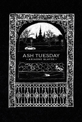 Ash Tuesday by Blayde, Ariadne