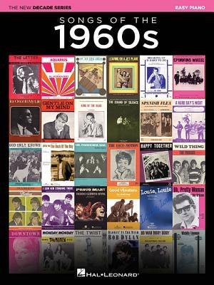 Songs of the 1960s: The New Decade Series by Hal Leonard Corp
