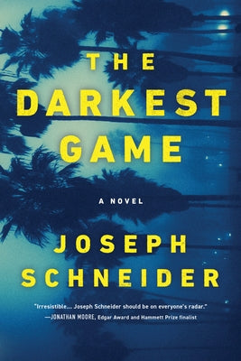 The Darkest Game by Schneider, Joseph