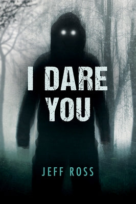 I Dare You by Ross, Jeff