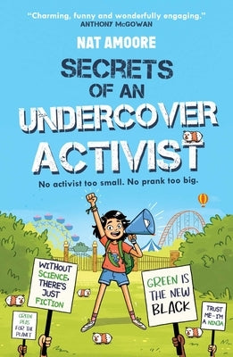 Secrets of an Undercover Activist by Amoore, Nat