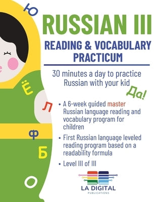 Russian III: 30 minutes a day to practice Russian with your kid by Publications, La Digital
