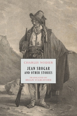 Jean Sbogar and Other Stories by Nodier, Charles