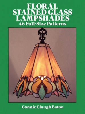 Floral Stained Glass Lampshades by Eaton, Connie Clough