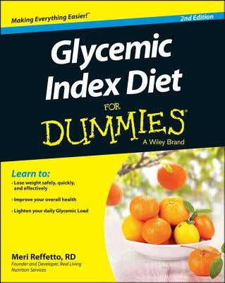 Glycemic Index Diet for Dummies by Raffetto, Meri