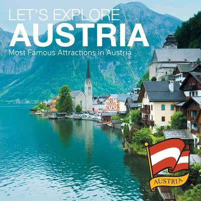Let's Explore Austria (Most Famous Attractions in Austria) by Baby Professor