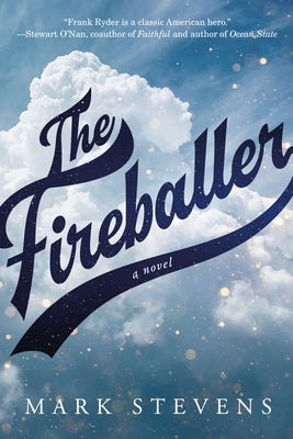The Fireballer by Stevens, Mark