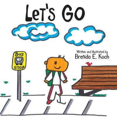 Let's Go by Koch, Brenda E.