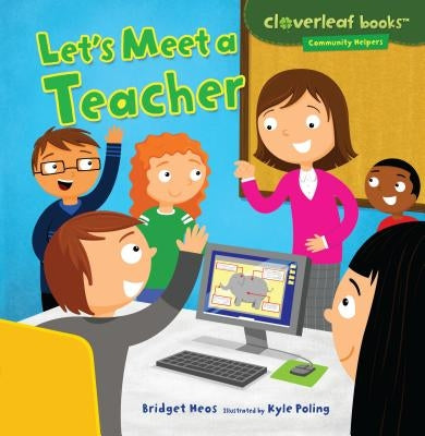 Let's Meet a Teacher by Heos, Bridget