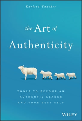 The Art of Authenticity by Thacker, Karissa