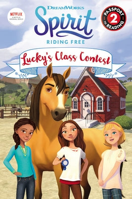 Spirit Riding Free: Lucky's Class Contest by Fox, Jennifer