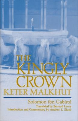 Kingly Crown by Ibn Gabirol, Solomon