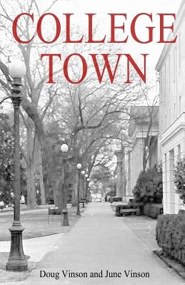 College Town by Vinson, June