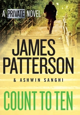 Count to Ten: A Private Novel by Patterson, James