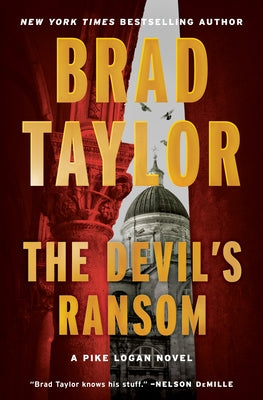 The Devil's Ransom: A Pike Logan Novel by Taylor, Brad