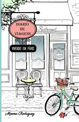 Diário de Viagens: Vivendo em Paris by Burtseva, Irina