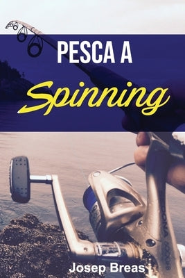 Pesca a Spinning: spinning by Breas, Josep