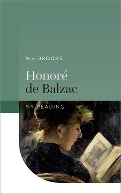 Honoré de Balzac by Brooks, Peter