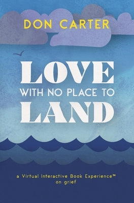 Love with No Place to Land by Carter, Don